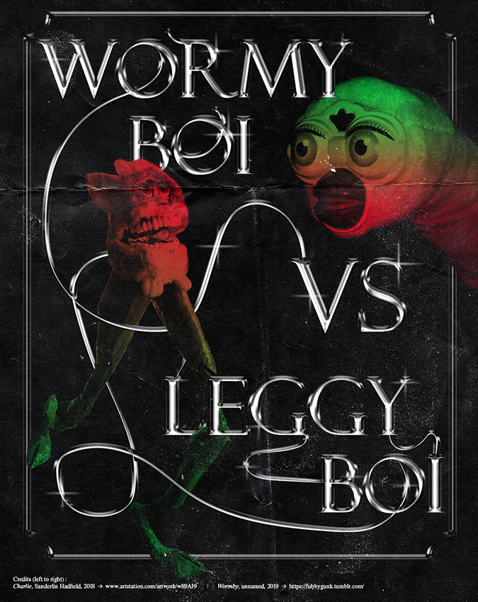 affiche au fond noir représentant deux photomontages de peluches Furby ainsi que des lettres métallisées affichant le message Wormy boi vs Leggy boi